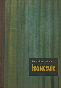 Manfred Knne - Kaucsuk