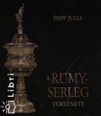 Papp J�lia - A Rumy-serleg t�rt�nete