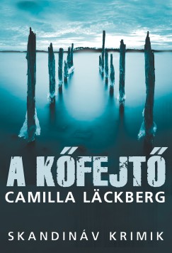 Camilla Lckberg - A kfejt