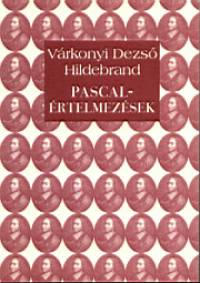 Vrkonyi Hildebrand Dezs - Pascal-rtelmezsek