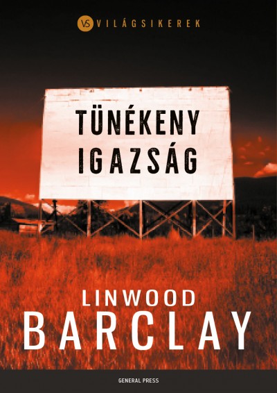 Linwood Barclay - Tünékeny igazság