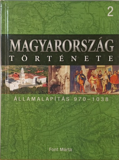 Font Mrta - Romsics Ignc   (Szerk.) - Magyarorszg trtnete 2.