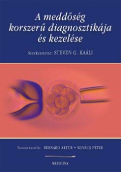 Steven G. Kali - A meddsg korszer diagnosztikja s kezelse