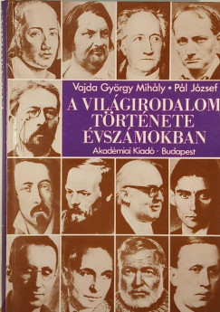 Pl Jzsef - Vajda Gyrgy Mihly - A vilgirodalom trtnete vszmokban