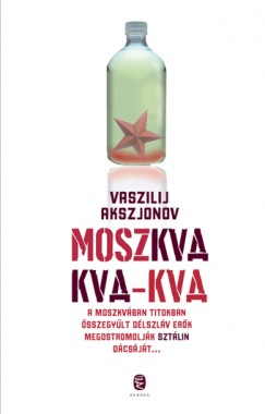 Vaszilij Pavlovics Akszjonov - Moszkva kva-kva