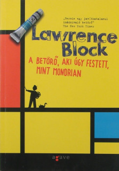 Lawrence Block - A betr aki gy festett, mint Mondrian