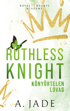 A. Jade - Ruthless Knight - Könyörtelen lovag
