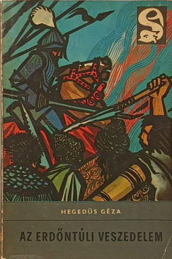 Hegedüs Géza - Az erdőntúli veszedelem