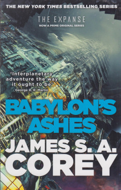 James S. A. Corey - Babylon's Ashes - Book 6 of the Expanse