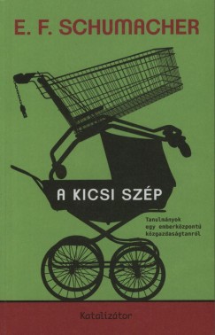 Ernst F. Schumacher - A kicsi szp