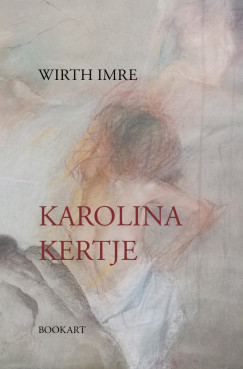 Wirth Imre - Karolina kertje