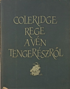 Samuel Taylor Coleridge - Rege a vén tengerészről