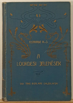 Jean-Babtiste Estrade - A lourdesi jelenések