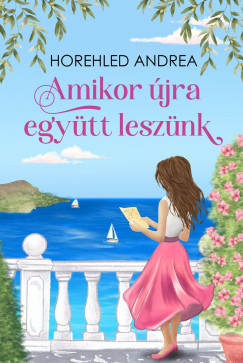 Amikor �jra egy�tt lesz�nk