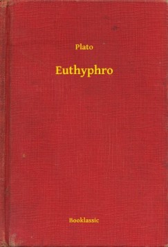 Plato - Euthyphro