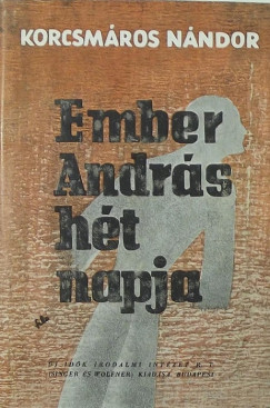 Korcsm�ros N�ndor - Ember Andr�s h�t napja