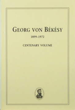 Georg Von Bksy - Centenary volume