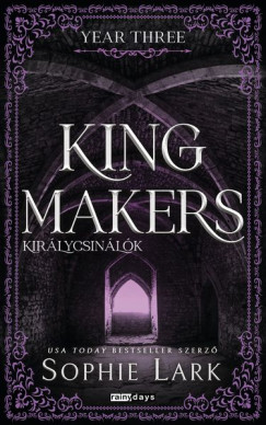 Sophie Lark - Kingmakers - Kirlycsinlk - Year Three