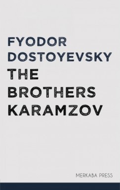 , Fyodor Dostoyevsky Constance Garnett - The Brothers Karamazov