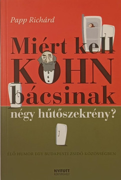 Papp Richrd - Mirt kell Kohn bcsinak ngy htszekrny?