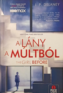J.P. Delaney - A lány a múltból - The Girl Before