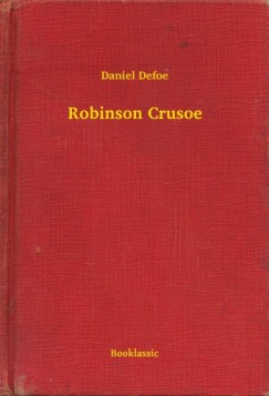 Daniel Defoe - Robinson Crusoe