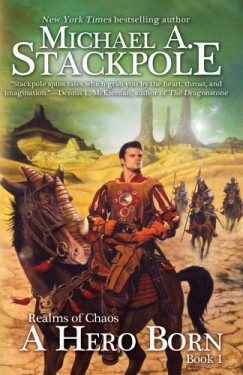 Michael A. Stackpole - A Hero Born