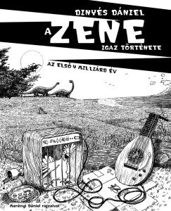 Diny�s D�niel - A Zene igaz t�rt�nete
