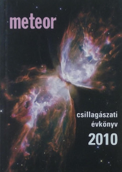 Mizser Attila   (Szerk.) - Szabados Lszl   (Szerk.) - Taracsk Gbor   (Szerk.) - Meteor - csillagszati vknyv 2010