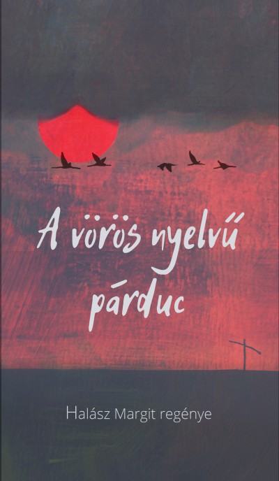 Halász Margit - A vörös nyelvű párduc