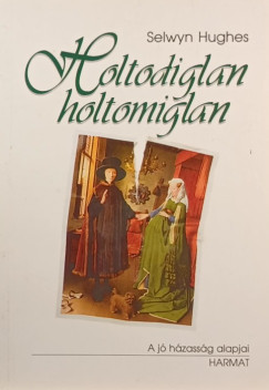 Selwyn Hughes - Holtodiglan-holtomiglan