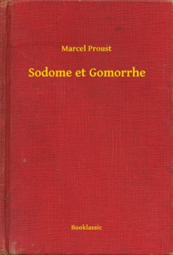 Proust Marcel - Marcel Proust - Sodome et Gomorrhe