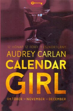 Audrey Carlan - Calendar Girl - Oktber - November - December
