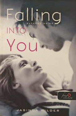 Jasinda Wilder - Falling Into You - Zuhanok beld