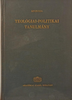 Benedictus De Spinoza - Teolgiai-politikai tanulmny