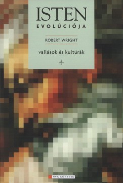Robert Wright - Isten evolcija