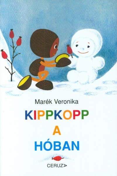 Marék Veronika - Kippkopp a hóban