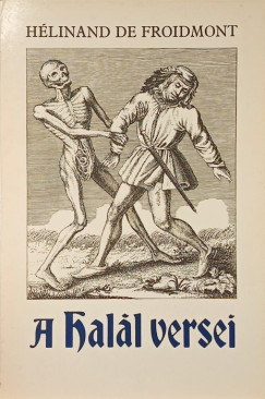 Hélinand De Frodimont - A Halál versei