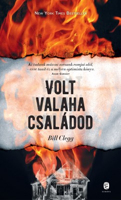 Bill Clegg - Volt valaha csaldod