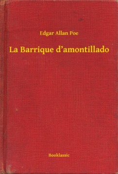 Edgar Allan Poe - La Barrique d'amontillado