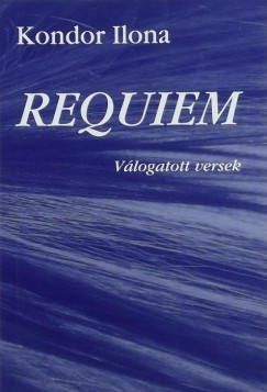 Kondor Ilona - Requiem