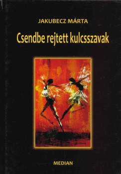 Jakubecz M�rta - Csendbe rejtett kulcsszavak