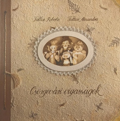 Faltisz Roberta - Faltisz Alexandra - Csrgevri vigassgok