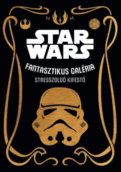 Star Wars - Fantasztikus galria - stresszold kifest