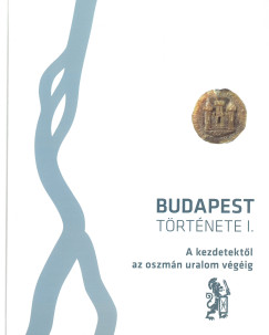 Hermann Istv�n   (Szerk.) - Kenyeres Istv�n   (Szerk.) - Budapest t�rt�nete I. k�tet