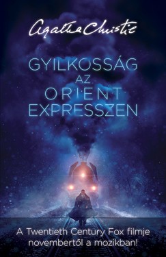 Agatha Christie - Gyilkossg az Orient expresszen