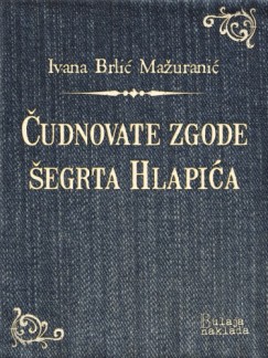 Ivana Brli�-Ma�urani� - �udnovate zgode �egrta Hlapi�a