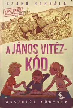 Szab� Borb�la - A J�nos vit�z-k�d
