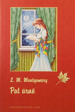 Lucy Maud Montgomery - Pat úrnő
