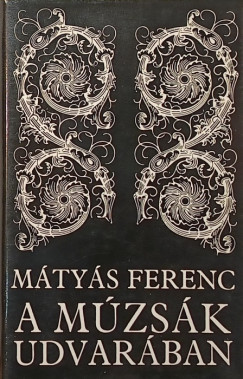 Mtys Ferenc - A mzsk udvarban (dediklt)